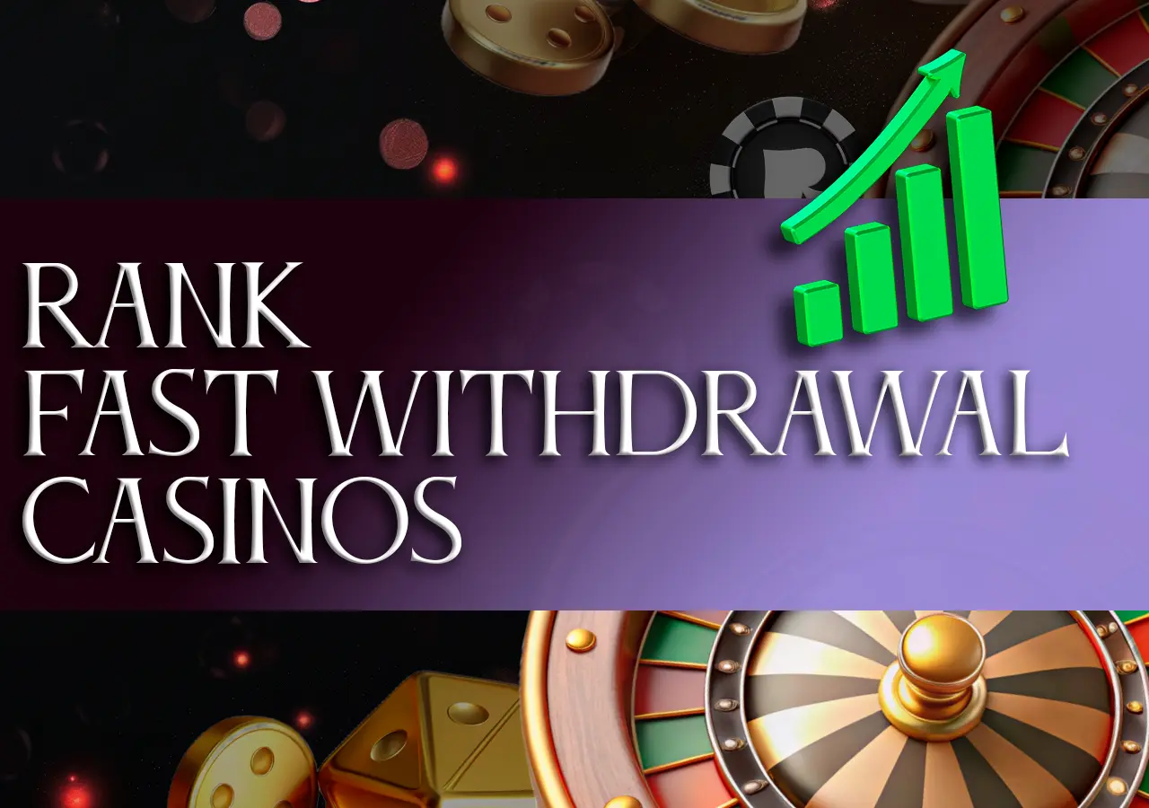 Ranking casinos with fast withdrawal